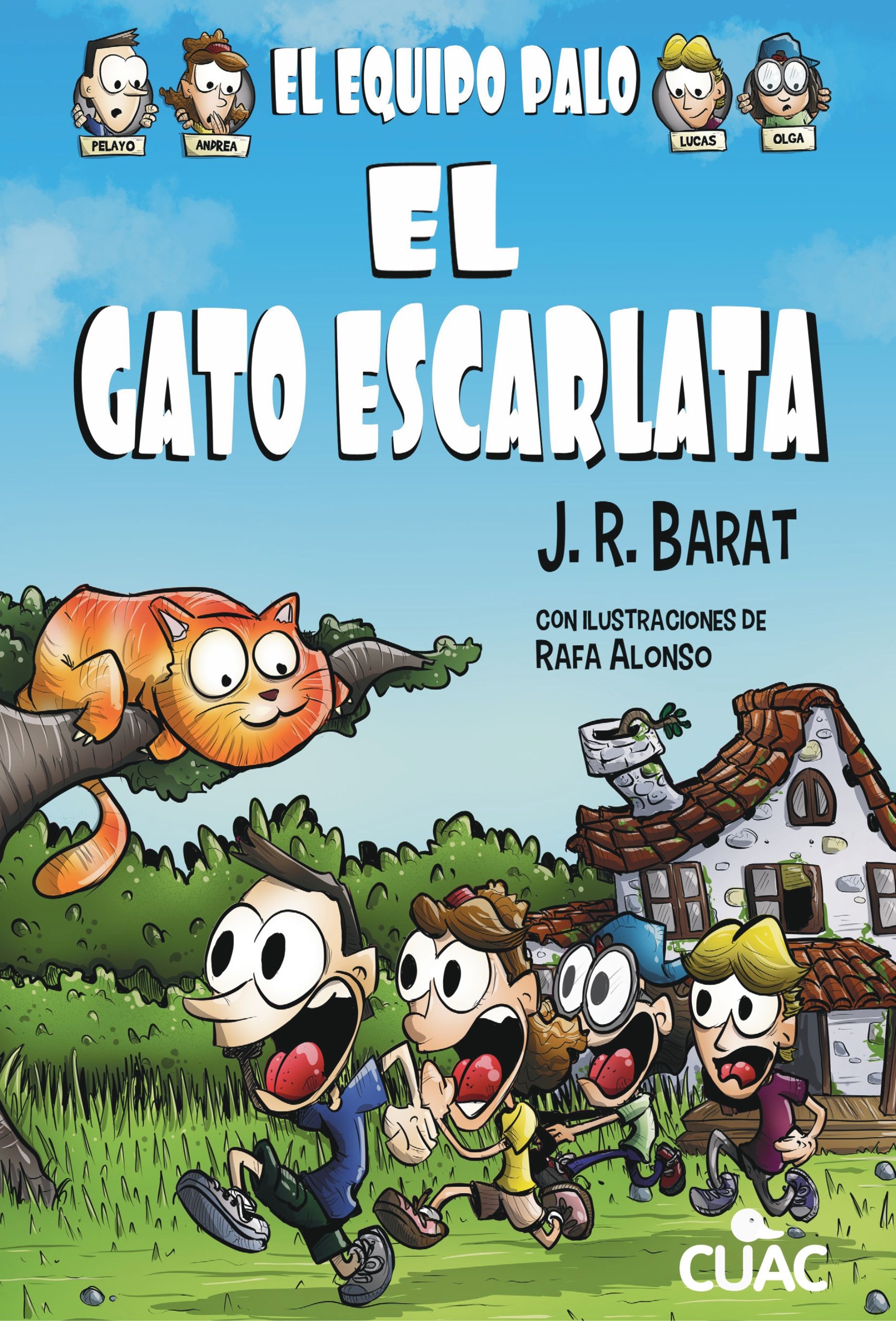 El equipo palo. El gato escarlata